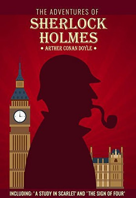 The Adventures of Sherlock Holmes: Including 'A Study in Scarlet' and 'The Sign of Four'(English, Paperback, Sir Arthur Conan Doyle)