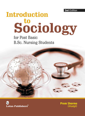 Introduction to Sociology for Post Basic B.Sc Nursing Students(English, Paperback, Prem Sharma(Modgil))