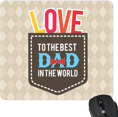 

Giftsmate Fathers Day Gifts Love to the Best Dad in the World Printed Mouse Pad for Dad Mousepad(Brown)