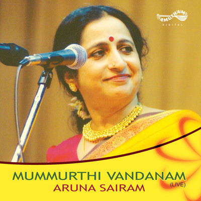 Mummurthi Vandanam Audio CD Standard Edition(Tamil - Aruna Sairam)