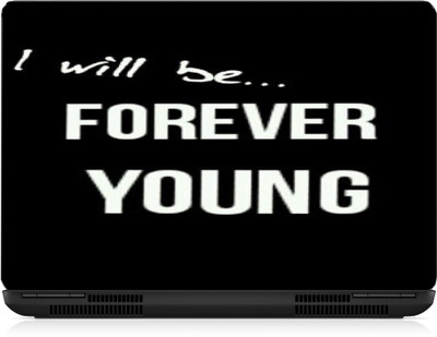 

Gallery 83 ® I will be forever young laptop skin sticker wallpaper (15 inch x 10 inch) 2381 vinyl Laptop Decal 15.6 Vinyl Laptop Decal 15.6