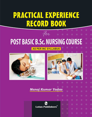 Practical Experience Record Book for Post Basic B.Sc Nursing Course(English, Hardcover, Manoj Kumar Yadav)