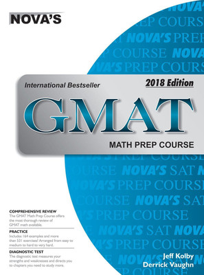Novas Gmat Math Prep Course 2018 Edition(English, Paperback, Jeff Kolby)