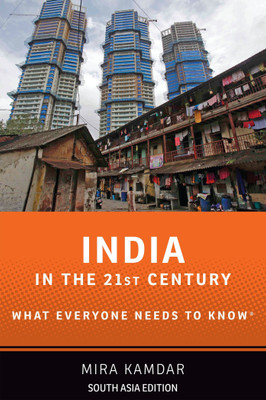 India in the 21st Century  - What Everyone Needs to Know First Edition(English, Paperback, Mira Kamdar)