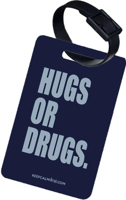 

The Crazy Me Hugs Or Drungs Luggage Tag(Multicolor)
