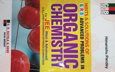 HINTS & SOLUTIONS OF GRB ADVANCED PROBLEMS IN ORGANIC CHEMISTRY FOR JEE (MAIN & ADVANCED) & ALL OTHER ENGINEERING ENTRANCE EXAMINATIONS(English, Paperback, HIMANSHU PANDEY)
