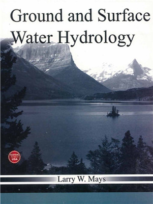 Ground and Surface Water Hydrology(English, Paperback, Larry W. Mays)
