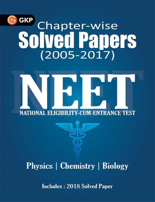 NEET 2020 - Class XI-XII Chapter-wise Solved Papers 2005-2017 (Includes 2018 & 19 Solved Papers )  - Includes 2018 Solved Paper 3 Edition(English, Paperback, GKP)