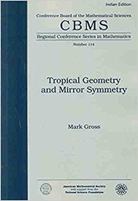 Tropical Geometry And Mirror Symmetry(English, Paperback, Mark Gross)