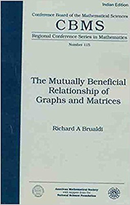 Mutually Beneficial Relationship Of Graphs And Matrices(English, Paperback, Brualdi, Richard A.)