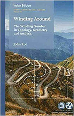 Winding Around :The Winding Number In Topology, Geometry And Analysis(English, Paperback, John Roe)