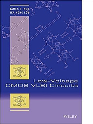Low Voltage Cosmo Vlsi Circutis(English, Hardcover, James B. Kuo)