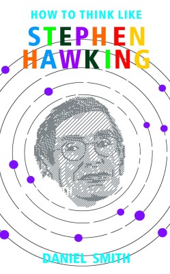 How To Think Stephen Hawking (English)(English, Paperback, Daniel Smith)