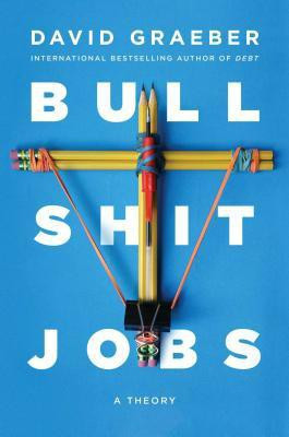 Bullshit Jobs(English, Hardcover, Graeber David)
