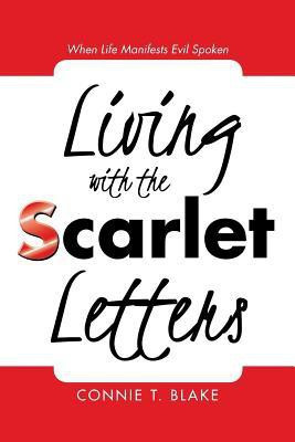 Living with the Scarlet Letters(English, Paperback, Blake Connie T)