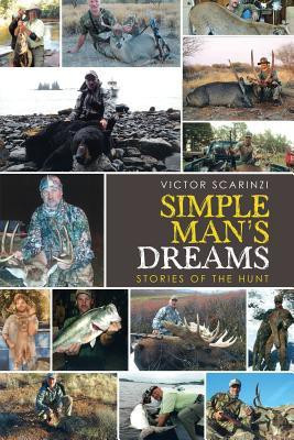Simple Man'S Dreams(English, Paperback, Scarinzi Victor)