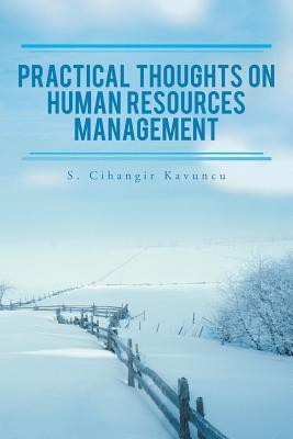 Practical Thoughts on Human Resources Management(English, Paperback, Kavuncu S Cihangir)