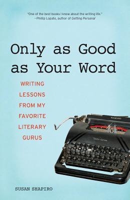 Only as Good as Your Word(English, Paperback, Shapiro Susan)