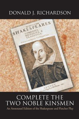 Complete the Two Noble Kinsmen(English, Paperback, Richardson Donald)