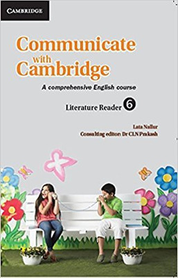 COMMUNICATE WITH CAMBRIDGE LITERATURE READER LEVEL-6(English, NA, C.L.N. PRAKASH)