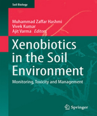 Xenobiotics in the Soil Environment(English, Hardcover, unknown)