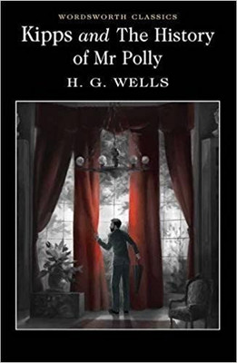 Kipps and The History of Mr Polly(English, Paperback, Wells H.G.)