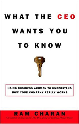 WHAT THE CEO WANTS YOU TO KNOW(English, NA, RAM CHARAN)