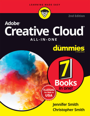 Adobe Creative Cloud All-in-One for Dummies  - 7 Books in One!(English, Paperback, Smith Jennifer)