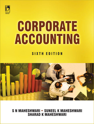 Corporate Accounting Sixth Edition(English, Paperback, S N Maheshwari, Suneel K Maheshwari, Sharad K Maheshwari)