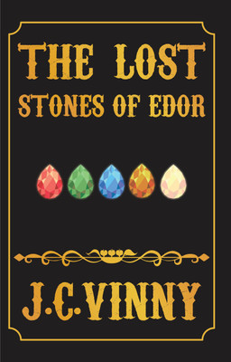 The Lost Stones Of Edor(English, Paperback, Vinny J C)