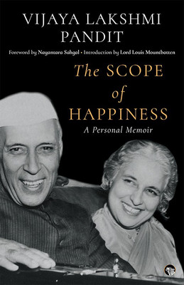 Scope of Happiness  - A Personal Memoir(English, Paperback, Sahgal Vijayalakshmi Nayantara)