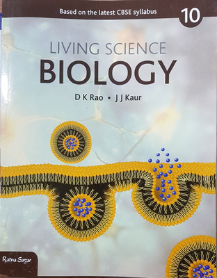 Living Science Biology CBSE Class 10(English, Paperback, D K Rao, J J Kaur)