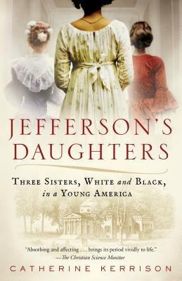 Jefferson's Daughters(English, Paperback, Catherine Kerrison)