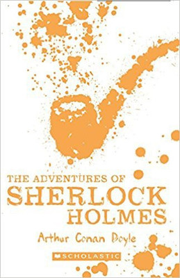 Scholastic Classics: the Adventures of Sherlock Holmes(English, Paperback, unknown)