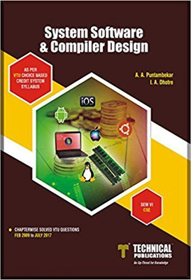 System Software and Compiler Design for VTU ( SEM-VI CSE COURSE-2015)(English, Paperback, A. A. Puntambekar I. A. Dhotre)