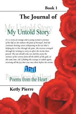 My Untold Story and Poems from the Heart(English, Paperback, Pierre Ketly)