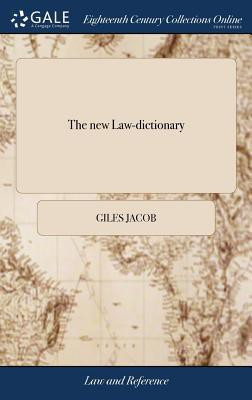 The new Law-dictionary(English, Hardcover, Jacob Giles)