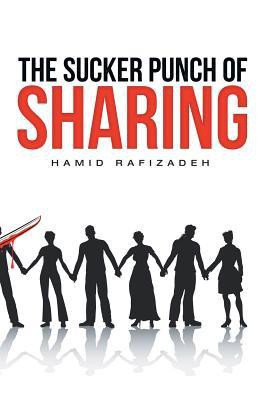 The Sucker Punch of Sharing(English, Paperback, Rafizadeh Hamid)