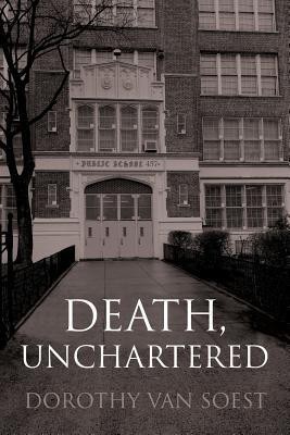 Death, Unchartered(English, Paperback, Van Soest Dorothy)