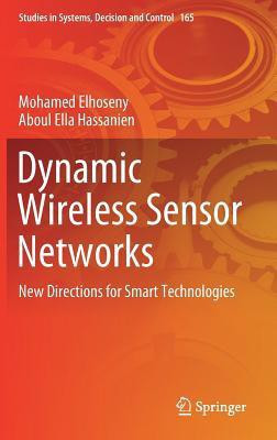 Dynamic Wireless Sensor Networks(English, Hardcover, Elhoseny Mohamed)