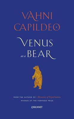 Venus as a Bear(English, Paperback, Capildeo Vahni)