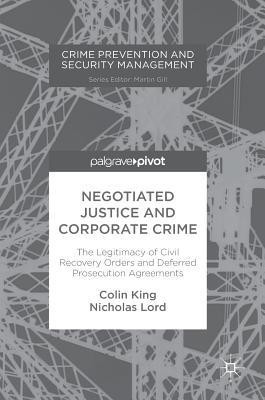Negotiated Justice and Corporate Crime(English, Hardcover, King Colin)