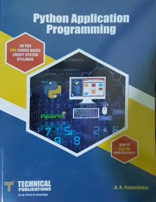 Python Application Programming for SEM-VI(CSE/ISE) Open Elective - 2(As Per VTU Choice Based Credit System Syllabus)(English, Paperback, Technical Publications)