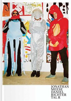 Jonathan Meese Daniel Richter Tal R(English, Hardcover, Ohrt Roberto)