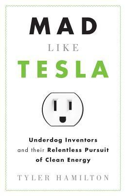 Mad Like Tesla(English, Paperback, Hamilton Tyler)