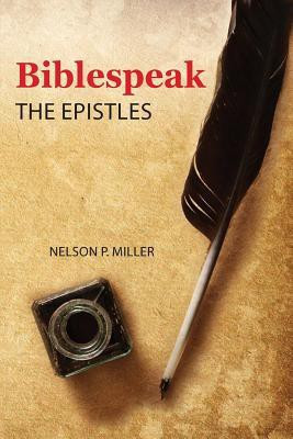 Biblespeak(English, Paperback, Miller Nelson P)