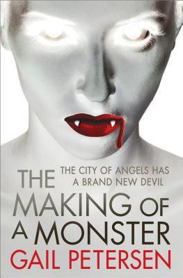 The Making of a Monster(English, Paperback, Petersen Gail)