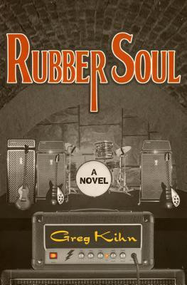 Rubber Soul(English, Paperback, Kihn Greg)