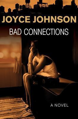 Bad Connections(English, Paperback, Johnson Joyce)