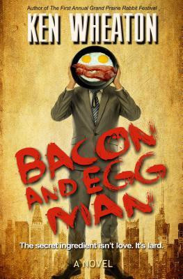 Bacon and Egg Man(English, Paperback, Wheaton Ken)